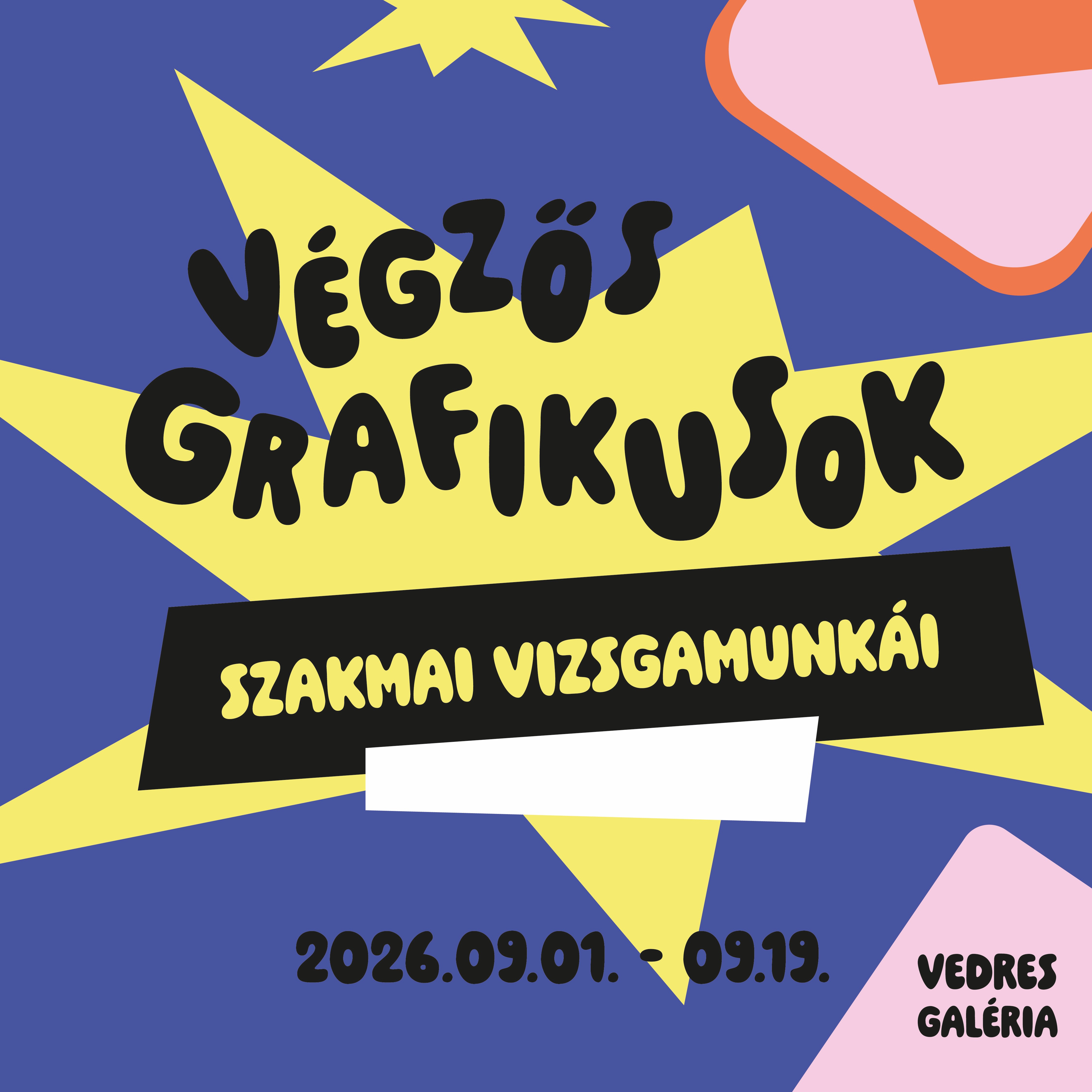 Végzős Grafikusok Szakmai Vizsgamunkái